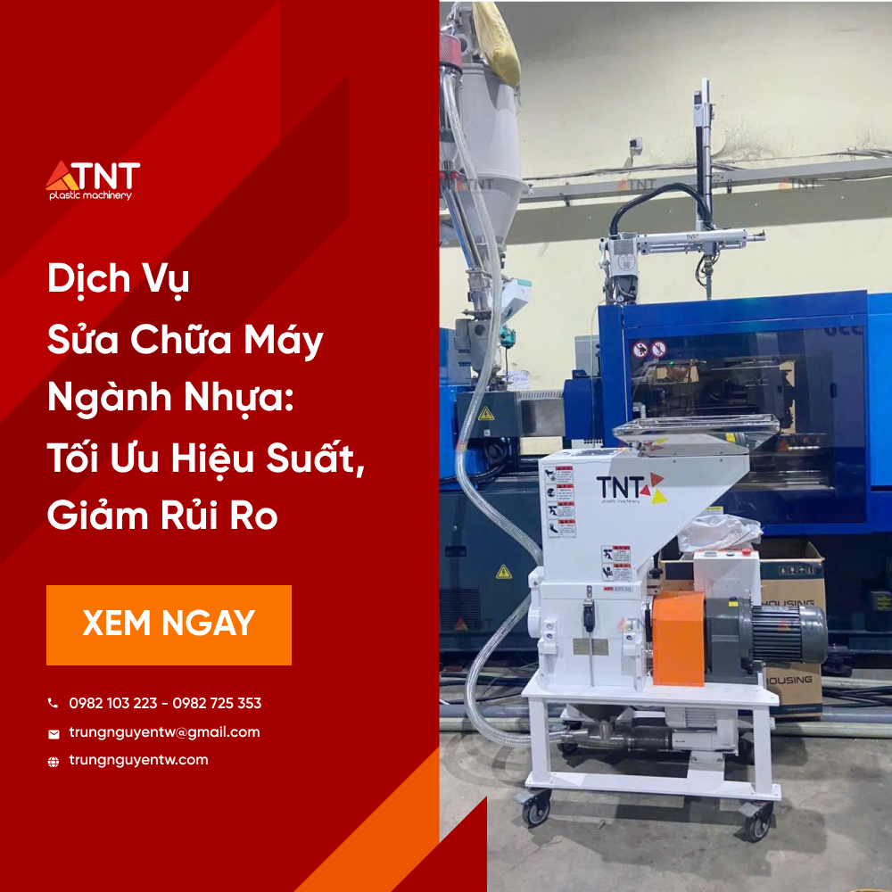 Dịch Vụ Sửa Chữa Máy Móc Ngành Nhựa: Tối Ưu Hiệu Suất, Giảm Rủi Ro