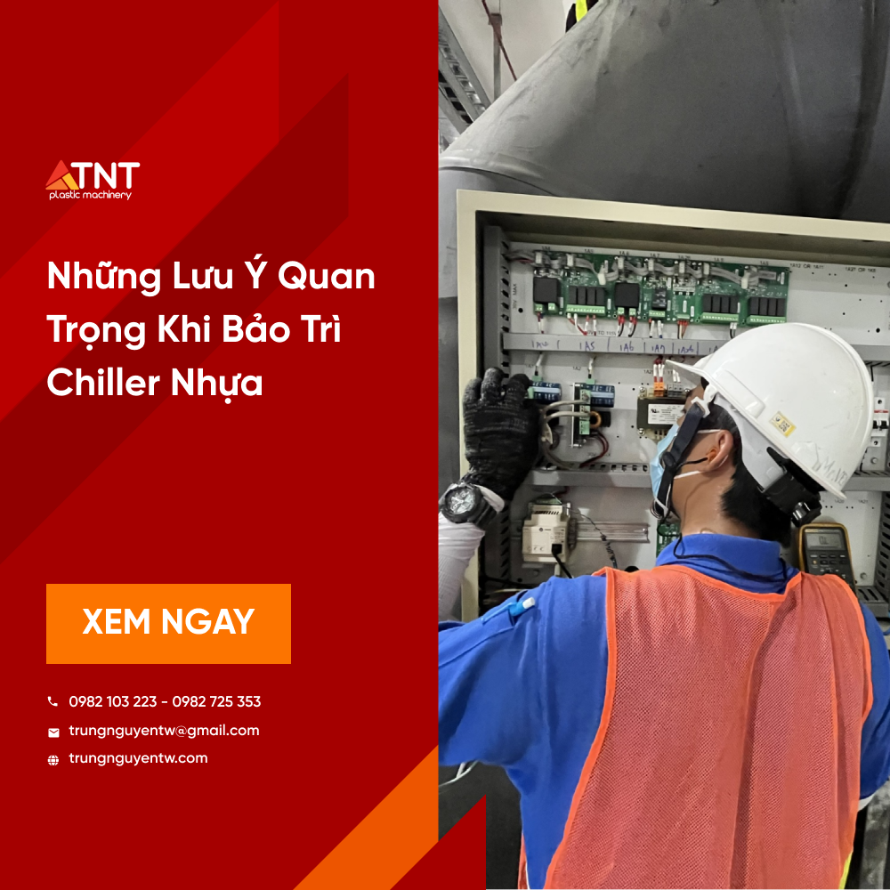 Những Lưu Ý Quan Trọng Khi Bảo Trì Chiller Nhựa