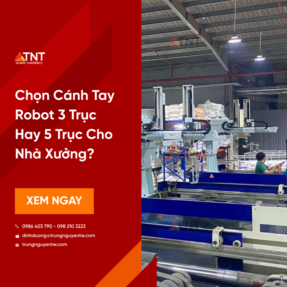 Chọn Cánh Tay Robot 3 Trục Hay 5 Trục Cho Nhà Xưởng?