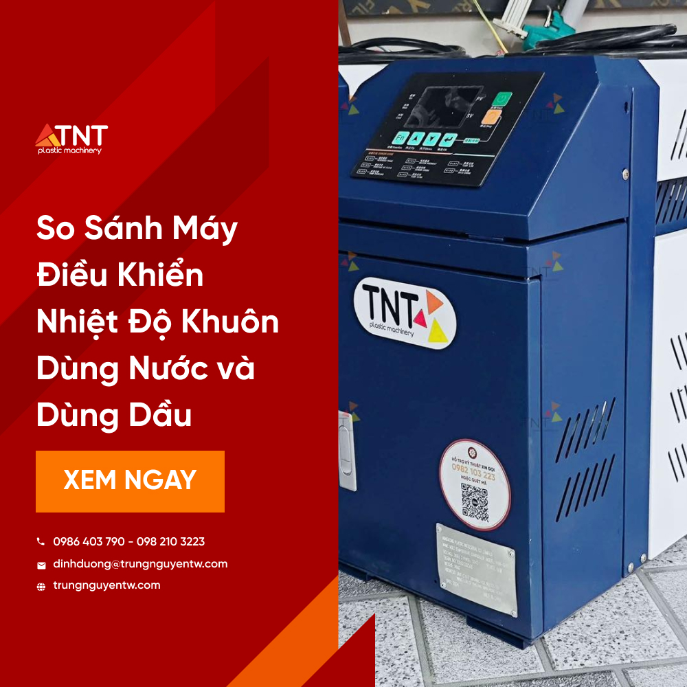 So Sánh Máy Điều Khiển Nhiệt Độ Khuôn Dùng Nước và Dùng Dầu
