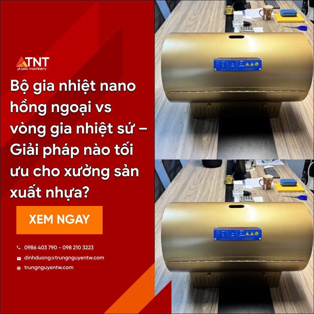Bộ gia nhiệt nano hồng ngoại vs vòng gia nhiệt sứ