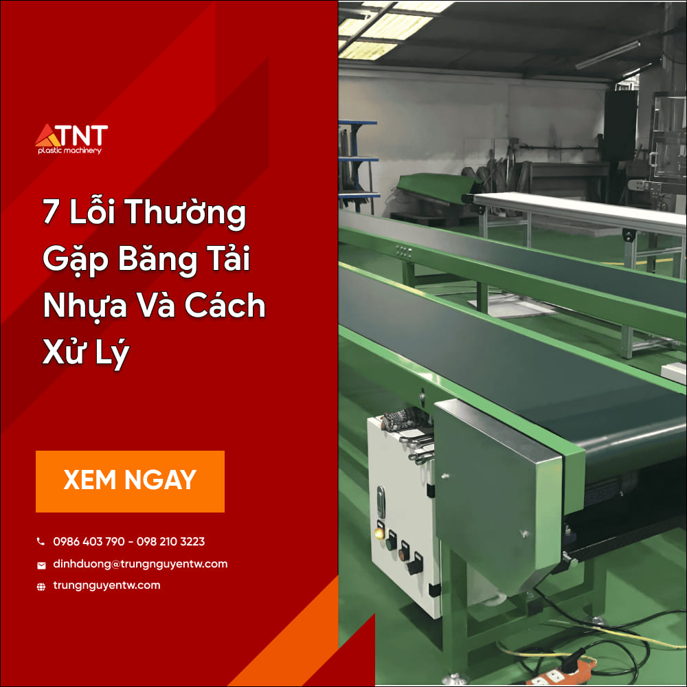 bảy lỗi thường gặp băng tải nhựa và cách xử lý